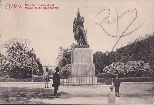 CPA Metz, Marschall Ney Denkmal, gelaufen 1909