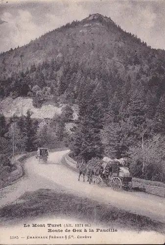 CPA Le Mont Turet, Route de Gex a la Faucille, gelaufen 1905