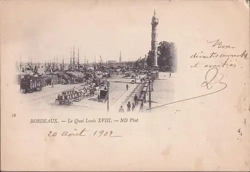 CPA Bordeaux, Le Quai Louis XVIII, gelaufen 1902