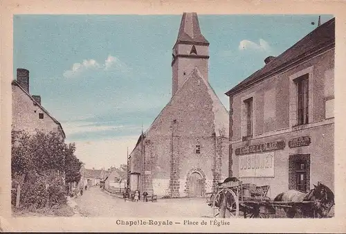 CPA Chapelle Royale, Place de l Eglise, Gare de la Place, Thieulin Mareshal, gelaufen 1947