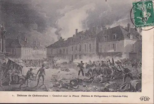 CPA Defence de Chateaudun, Place du 18 Octobre, Combat sur la Place, gelaufen 1906