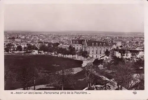 CP Noisy le Sec, Panorama pris de la Platriere, ungelaufen