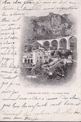 CPA Gorges du Loup, Le Grand Hotel, Viaduc, gelaufen 1901