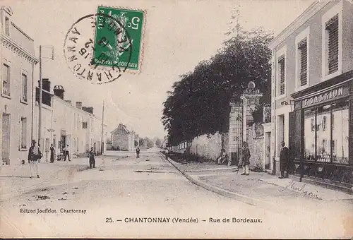 CPA Chantonnay, Rue de Bordeaux, gelaufen 1913