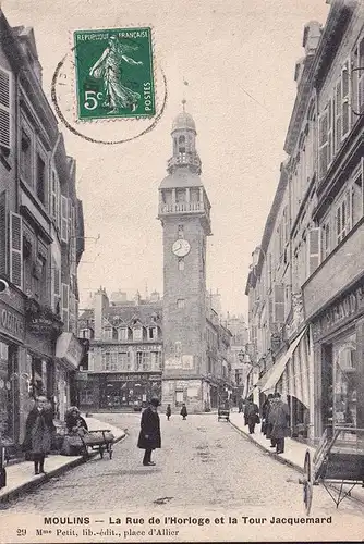 CPA Moulins, La Rue de l Horloge et la Tour Jacquemard, Droguerie Generale, gelaufen 1908