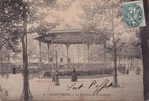 CPA Saint Denis, La Kiosque de la musique, gelaufen 1904