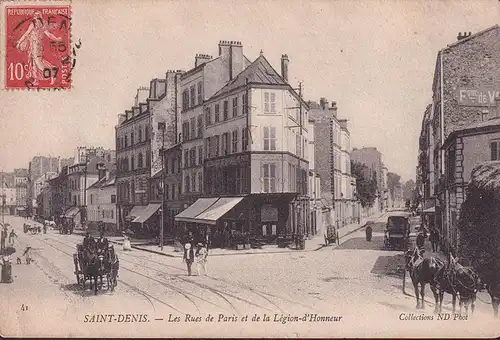 CPA Saint Denis, Les Rues de Paris et de la Legion d Honneur, gelaufen 1907