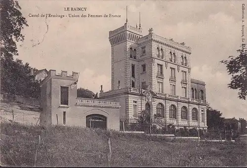 CPA La Raincy, Castel de l Ermitage, Union des Femmes de France, gelaufen 1906
