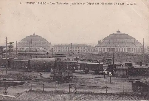 CPA Noisy le Sec, Les Rotondes, Ateliers et Depot des Maschines de l Est, gelaufen 1906
