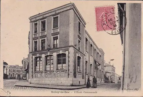 CPA Noisy le Sec, L Ecole Communale, gelaufen 1904