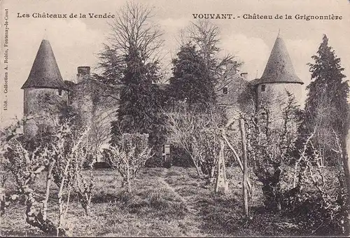 AK Vouvant, Chateau de la Grignonniere, gelaufen 1906