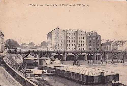 AK Meaux, Passerelle at Moulins de l Echelle, gelaufen 1904