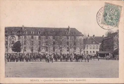 AK Meaux, Quartier Luxembourg, Cour Austerlitz, gelaufen 1905