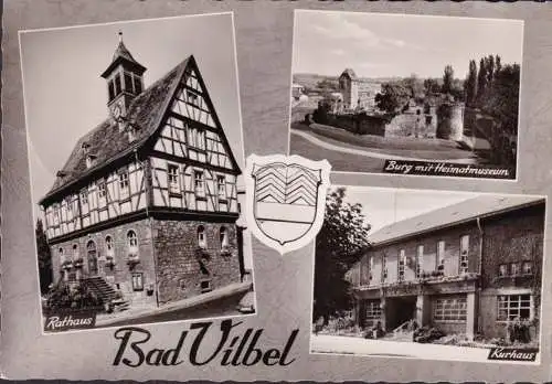 AK Bad Vilbel, Rathaus, Kurhaus, Burg mit Heimatmuseum, gelaufen 1962