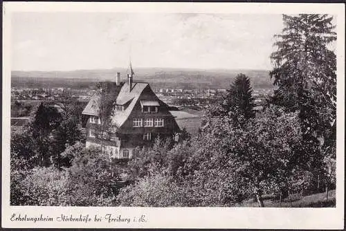 AK Freiburg, Erholungsheim Stöckenhöfe, ungelaufen