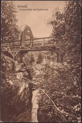 AK Bodetal, Teufelsbrücke mit Bodekessel, gelaufen 1916