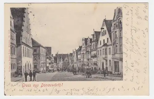  Gruss aus Donauwörth, Reichstr. m. altem Tanzhaus u. Geschäften, 1904 gebr. AK