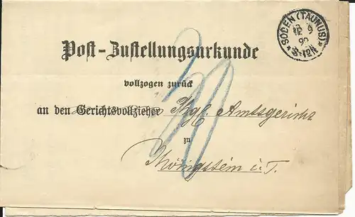 DR 1892, Post Zustell Urkunde v. SODEN (Taunus) n. Königstein. Porto "30" Pfg.