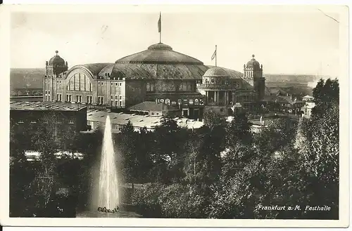 Frankfurt a.M. Festhalle, 1936 gebr. sw AK 