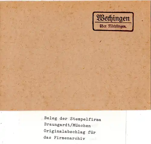 Landpoststellen Stpl. WECHINGEN über Nördlingen, Originalprobe aus Archiv