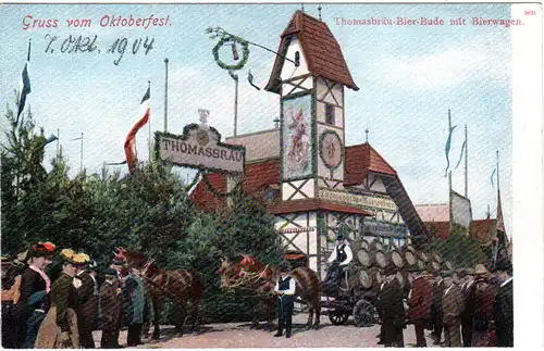 München, Gruss v. Oktoberfest 1904 m. Thomasbraü u. Bierwagen, ungebr. Farb-AK