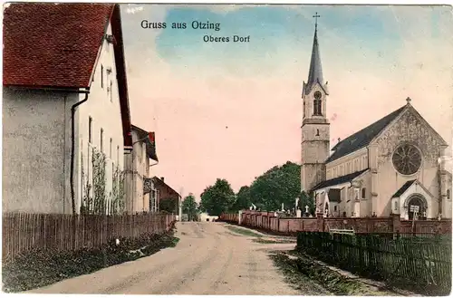 Gruss aus OTZING, Oberes Dorf, 1913 gebr. Farb-AK