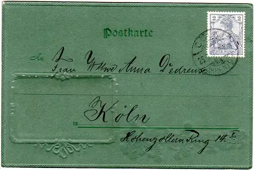 Gruss aus Köln, attraktive, 1901 m. 2 Pf. Germania Reichspost gebr. Präge-AK