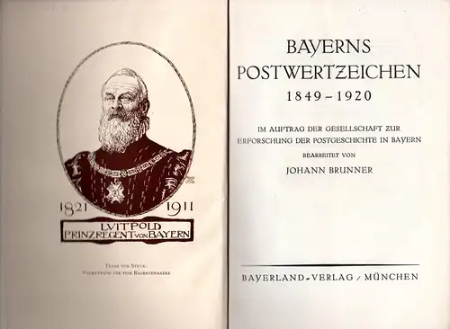 Brunner, J., Bayerns Postwertzeichen 1849-1920, 95 S. u. 32 Farbtafeln