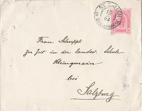 Österreich 1903, K2 ST. GALLEN IN STEIERMARK auf 10 H. Ganzsache Brief