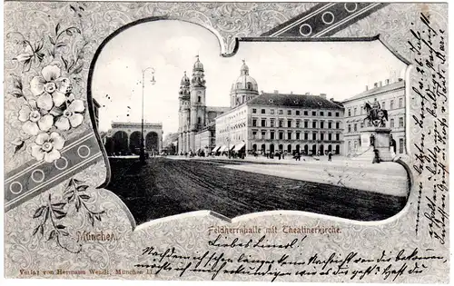 München, Feldherrnhalle m. Theatinerkirche u. Zierrahmen, 1901 gebr. sw-AK