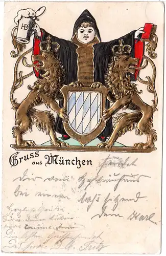 Gruss aus München m. Müchner Kindl u. Bayern Wappen, 1900 gebr. Präge-AK