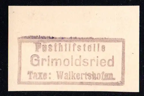 Bayern, Briefstück m. R3 Posthilfstelle GRIMOLDSRIED Taxe Walkertshofen.