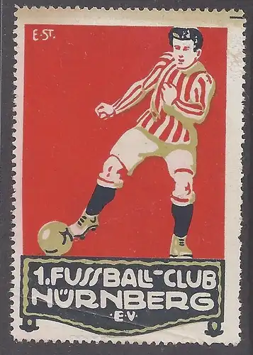 1. Fussball - Club Nürnberg E.V., alte Vignette.  #1042