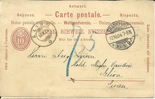 Schweiz 1904, 10 C. Antwort Ganzsache v. Frankfurt zurück n. Glion