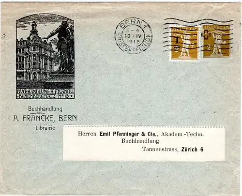 Schweiz 1915, gebr. Ganzsache Brief m. Zudruck Buchhandlung Francke, Bern