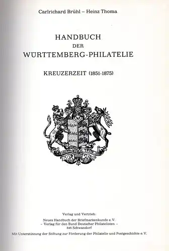 Brühl, C. u. Thoma, H., Handbuch der Württemberg Philatelie Kreuzerzeit, 2 Bände