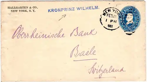 USA 1903, 5 C Ganzsache Brief v. NY i.d. Schweiz m. KRONPRINZ WILHELM Schiffs-L1