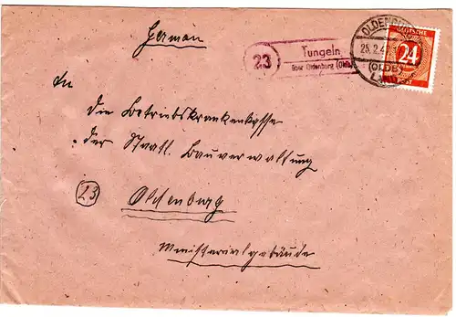 1947, Landpoststellen Stpl. 23 TUNGELN über Oldenburg auf Brief m. 24 Pf.