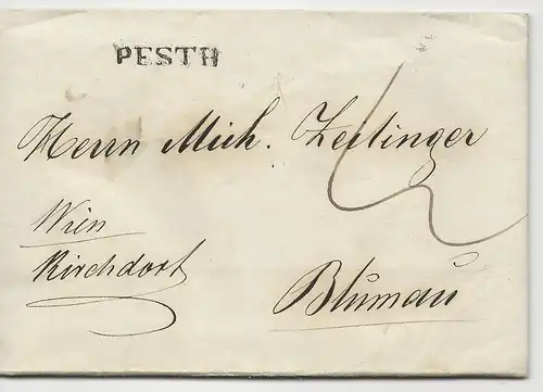 Österreich Ungarn 1843, L1 PESTH auf Porto Brief n. Blumau via Kirchdorf. #525