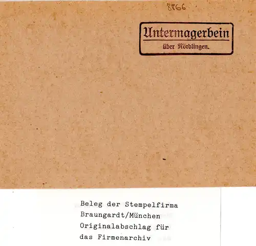 Landpoststellen Stpl. UNTERMAGERBEIN über Nördlingen, Originalprobe aus Archiv