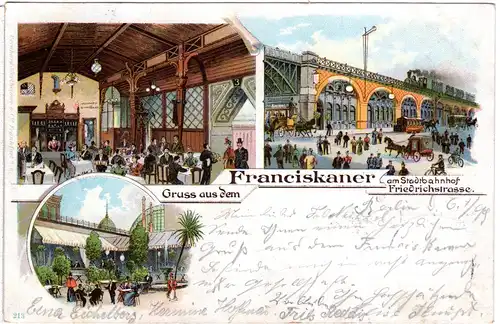 Berlin, Gruss aus dem Franziskaner am Stadtbahnhof, 1899 gebr. Litho-AK
