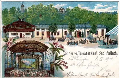 Bad Pullach, Conzert- & Theatersaal, 1900 gebr. Litho-AK
