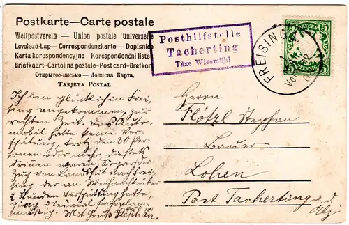 Bayern 1908, Posthilfstelle TACHERTING Taxe Wiesmühl, Ank.Stpl. auf AK m. 5 Pf.
