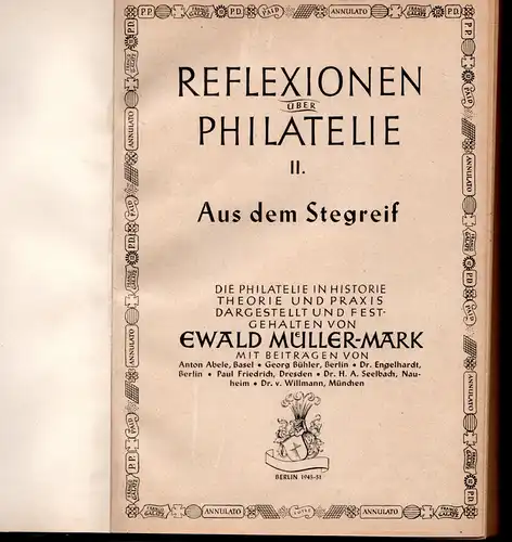 MÜLLER-MARK, E., Reflexionen über Philatelie, II. Aus dem Stegreif, 223 S.