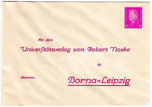 DR, ungebr. 10 Pf. Privatganzsache Umschlag Universitätsverlag R. Noske Borna 
