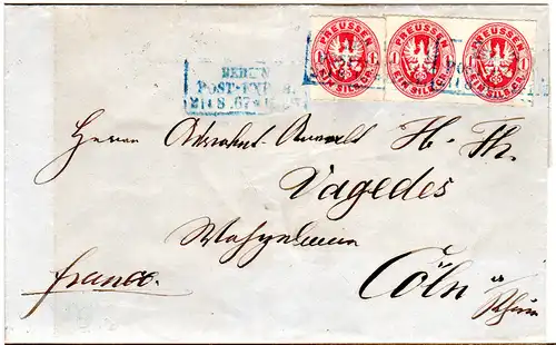 Preussen 1867, 3x1 Sgr. auf Brief m. blauem R 3 Berlin Post-Exp. 8 n. Köln.