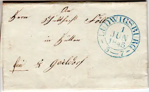 Württemberg 1845, K2 Ludwigsburg in blau auf Franko Brief n. Hütten OA Gaildorf