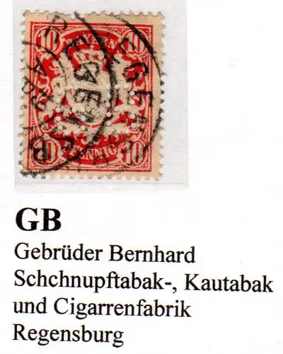 Bayern, gebr. 10 Pf. m. perfin GB, Gebr. Bernhard Tabak u. Zigarren Regensburg