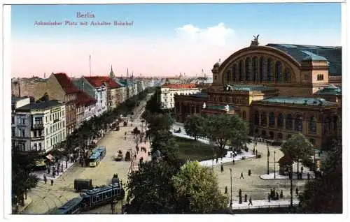 Berlin, Askanischer Platz m. Anhalter Bahnhof, ungebr. Farb-AK m. Trambahnen