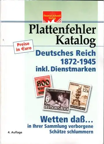 T. Schantl Verlag, Plattenfehler Katalog DR 1872-1945 inkl. Dienstmarken, 230 S.